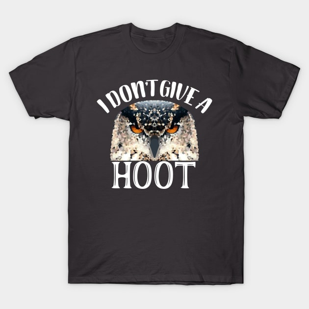 I don't give a hoot owl T-Shirt by EnragedBird